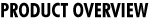 Product Overview